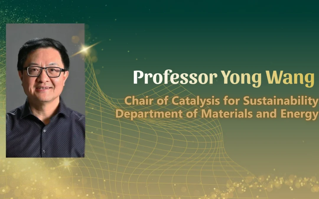 World-Renowned Catalysis Innovator Professor Yong Wang Joins HKU